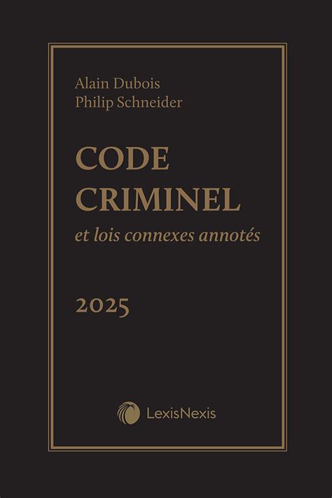 Code criminel .